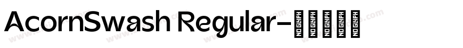 AcornSwash Regular字体转换